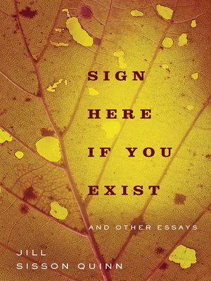 cover image of Sign Here If You Exist and Other Essays